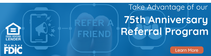 Take advantage of our 75th anniversary referral program with link to learn more